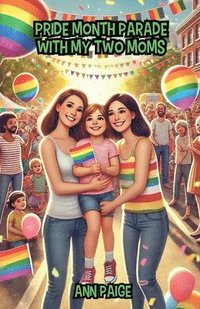 bokomslag Pride Month Parade with My Two Moms
