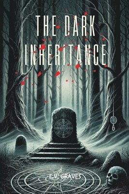 E V Graves, E. V. Graves, E.V. Graves - Dark Inheritance, Häftad