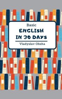 bokomslag Basic English in 30 Days