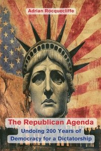 bokomslag The Republican Agenda