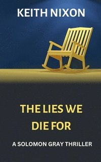 bokomslag The Lies We Die For