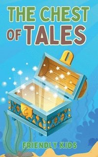 bokomslag Chest of Tales