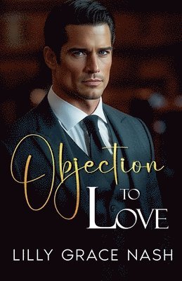 Lilly Grace Nash - Objection to Love, Häftad
