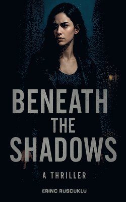 bokomslag Beneath The Shadows