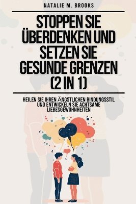 bokomslag Stoppen Sie berdenken und setzen Sie gesunde Grenzen (2 in 1)