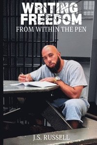 bokomslag Writing Freedom From Within The Pen