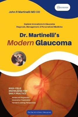 bokomslag Dr. Martinelli's Modern Glaucoma