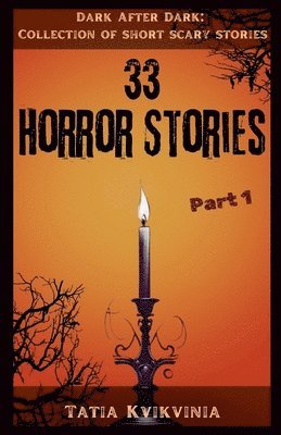 bokomslag 33 Horror Stories - Part 1