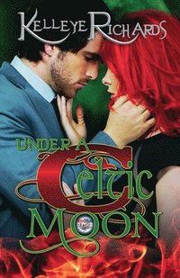 bokomslag Under A Celtic Moon (Book 2 - BloodMoon & Magic)