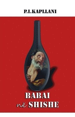 P I Kapllani - Babai në shishe, Häftad