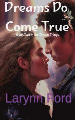 Larynn Ford - Dreams Do Come True, Häftad