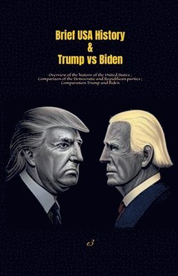 bokomslag Brief USA History & Trump vs Biden