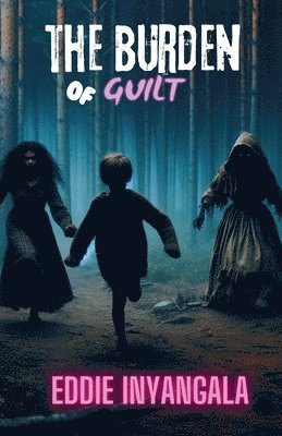 Burden of Guilt