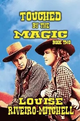 Louise Riveiro-Mitchell - Touched By The Magic, Häftad