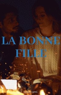 bokomslag La bonne fille