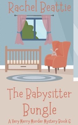 The Babysitter Bungle 1