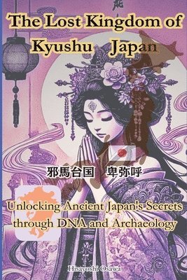 The Lost Kingdom of Kyushu Japan 1