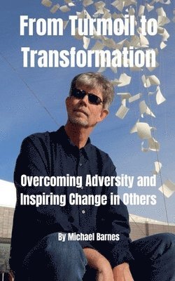 From Turmoil to Transformation 1