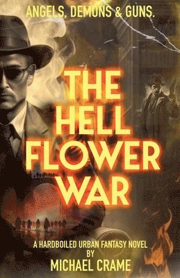 bokomslag The Hell Flower War