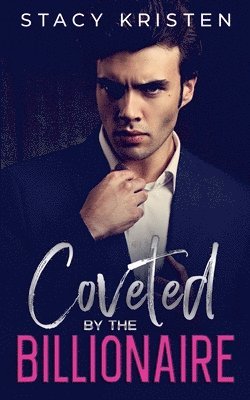Coveted by the Billionaire