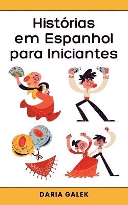 Histrias em Espanhol para Iniciantes 1