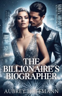 The Billionaire's Biographer 1