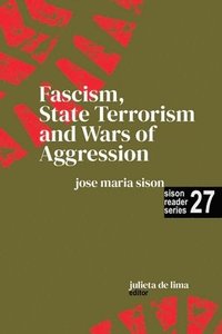 bokomslag Fascism, State Terrorism and Wars of Aggression