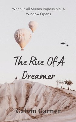 The Rise Of A Dreamer 1