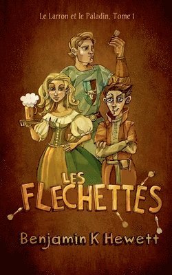 Benjamin K Hewett - Les Fléchettes, Häftad