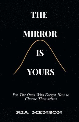 bokomslag The Mirror Is Yours