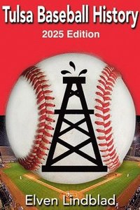 bokomslag Tulsa Baseball History 2025 Edition