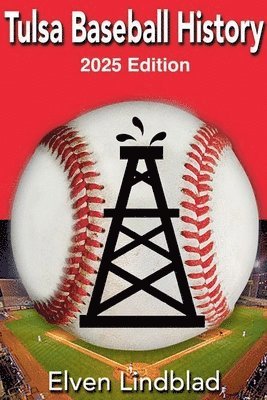 Tulsa Baseball History 2025 Edition 1