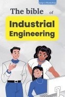 bokomslag The bible of Industrial Engineering