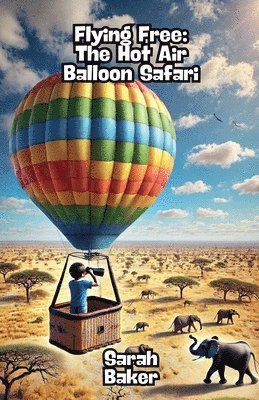 Sarah Baker - Flying Free, Häftad