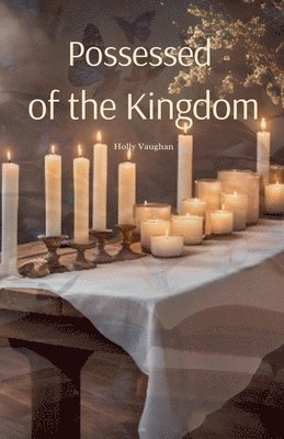 Possessed of the Kingdom 1