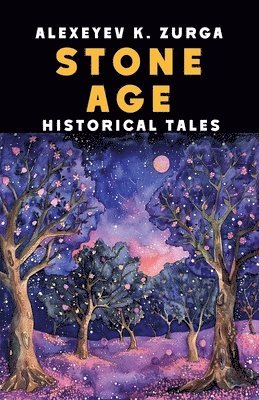 Stone Age, Historical Tales 1