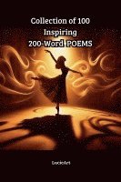 bokomslag Collection of 100 Inspiring 200-Word Poems