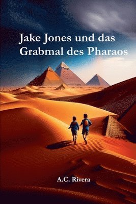 bokomslag Jake Jones und das Grabmal des Pharaos