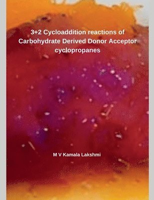 3+2 Cycloaddition reactions of Carbohydrate Derived Donor Acceptor cyclopropanes 1