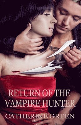 Catherine Green - Return of the Vampire Hunter, Häftad