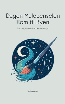 My Pommeline - Dagen Malepenselen Kom til Byen, Häftad