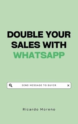bokomslag Double Your Sales with WhatsApp
