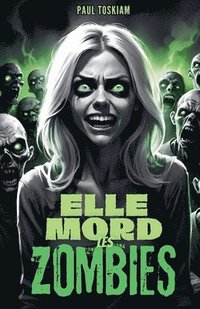 bokomslag Elle mord les Zombies !