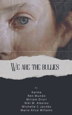 bokomslag We are the Bullies