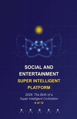 bokomslag Social and Entertainment Super Intelligent Platform