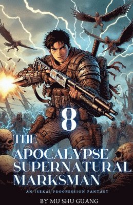 The Apocalypse Supernatural Marksman 1