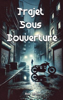 Trajet Sous Couverture