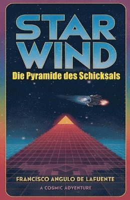 bokomslag Star Wind Die Pyramide des Schicksals