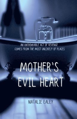 Mother's Evil Heart