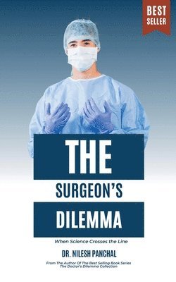 bokomslag The Surgeon's Dilemma